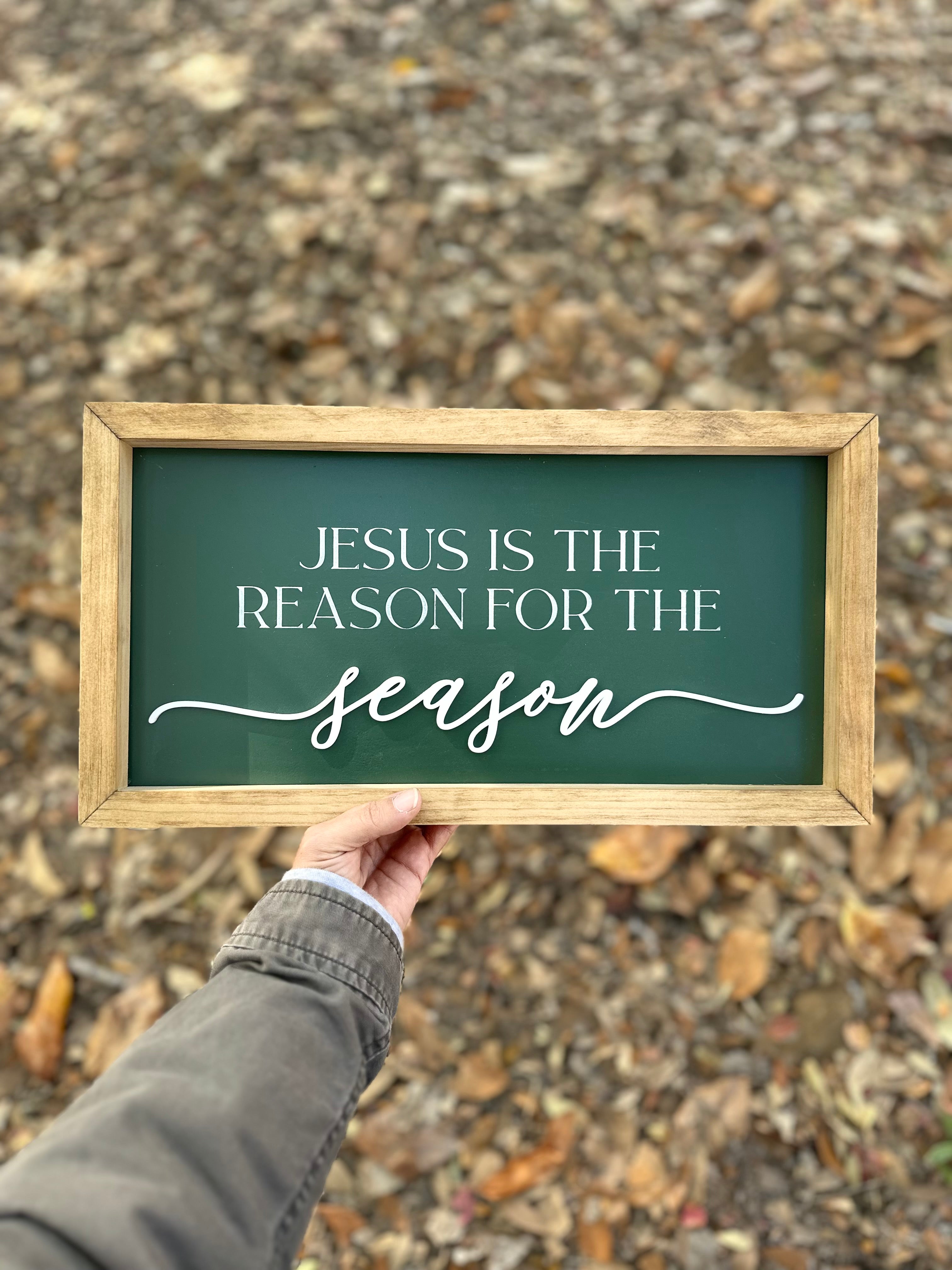 Jesus is the Reason Sign – Five Acres Woodworks & Design