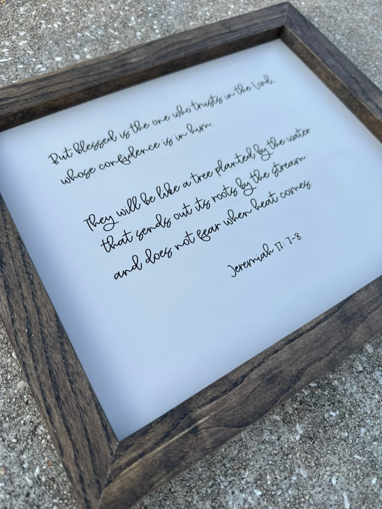 Jeremiah 17: 7-8 Scripture Sign