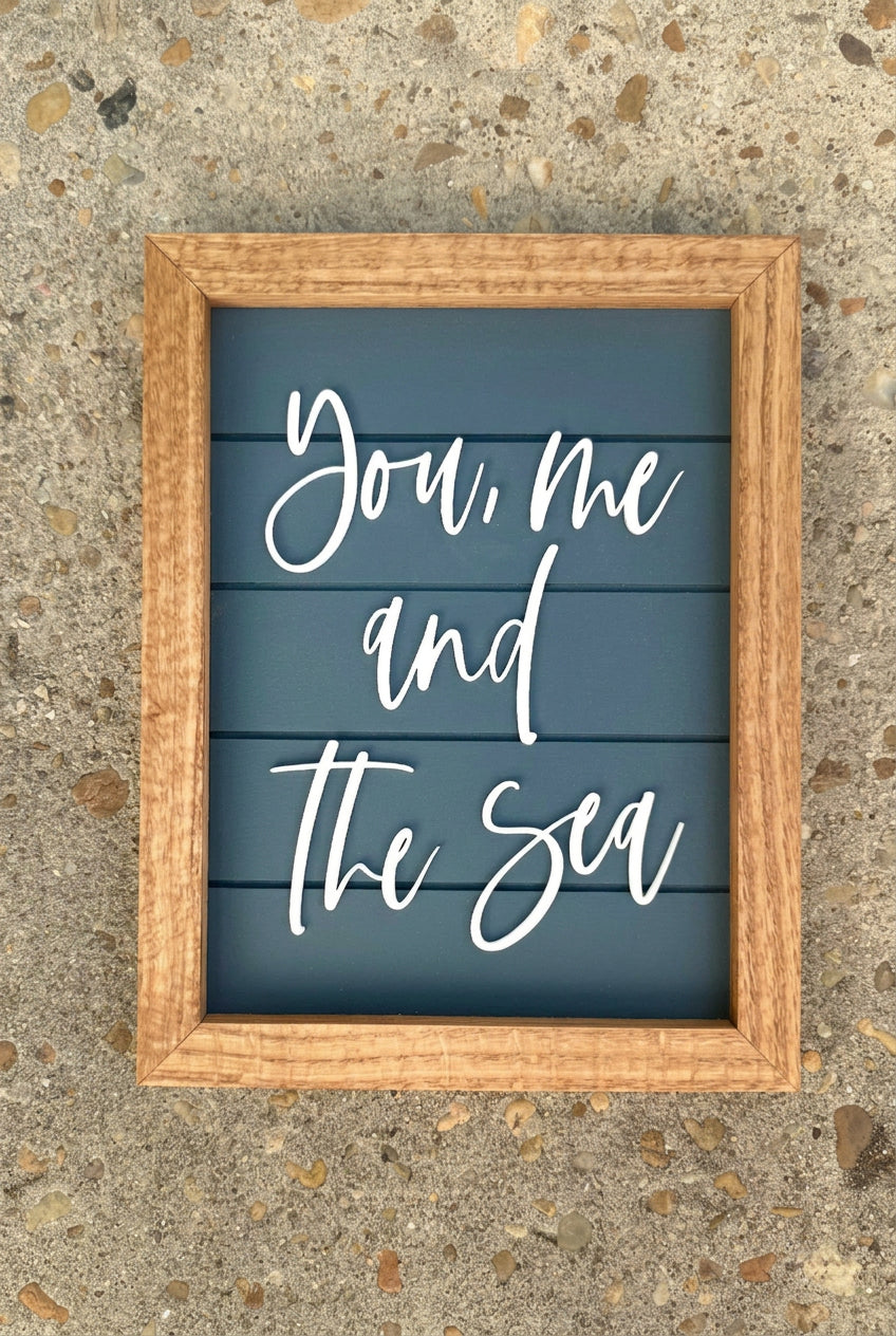 You, Me, & the Sea | Coastal Wood Sign